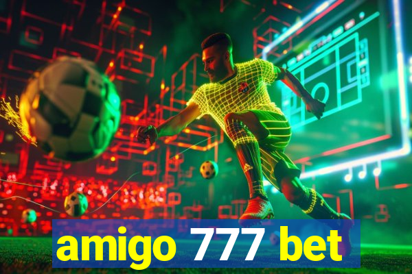 amigo 777 bet