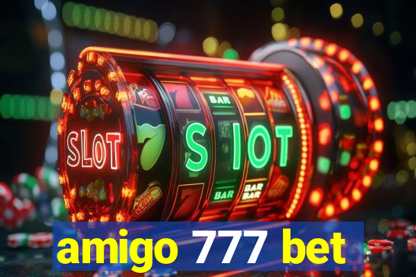 amigo 777 bet