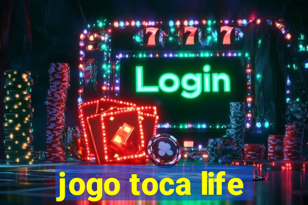 jogo toca life