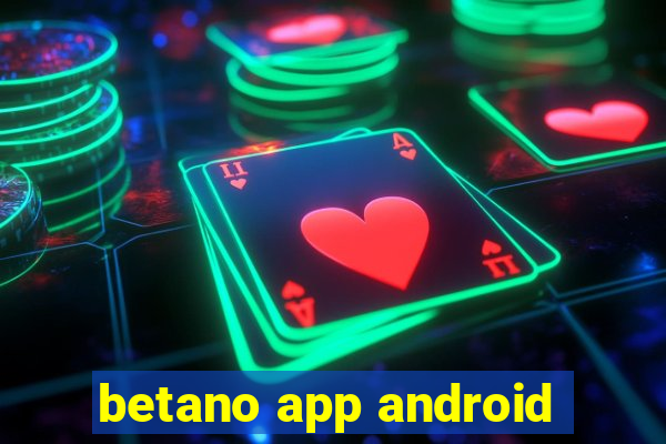 betano app android