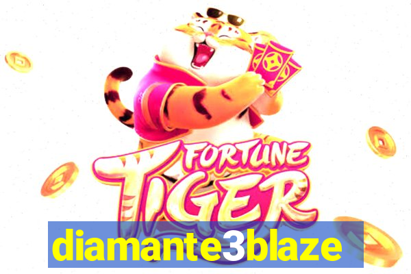 diamante3blaze