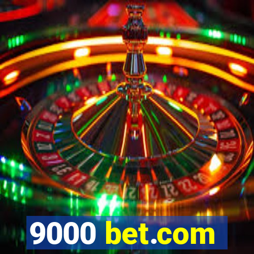 9000 bet.com