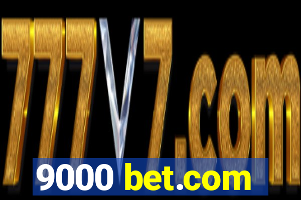 9000 bet.com