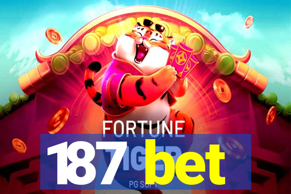 187 bet