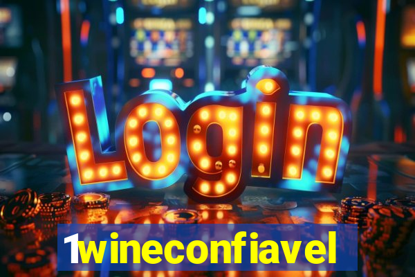 1wineconfiavel