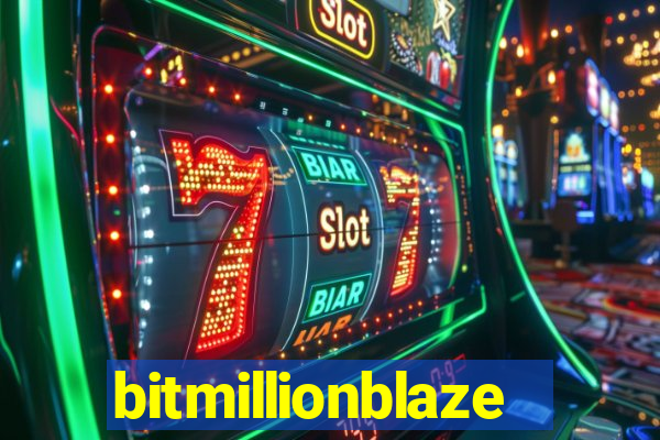 bitmillionblaze