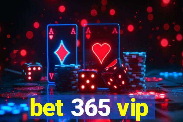 bet 365 vip