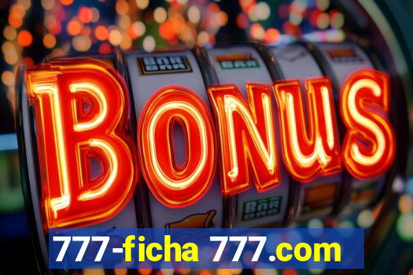 777-ficha 777.com