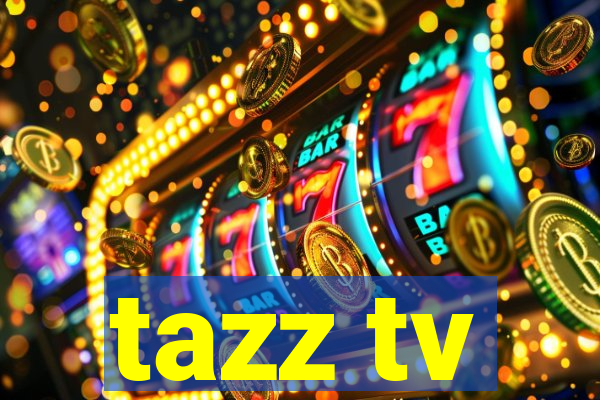 tazz tv