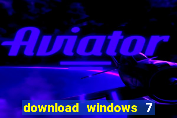 download windows 7 ultimate 64 bits português iso + ativador