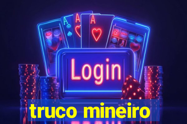 truco mineiro