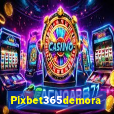 Pixbet365demora