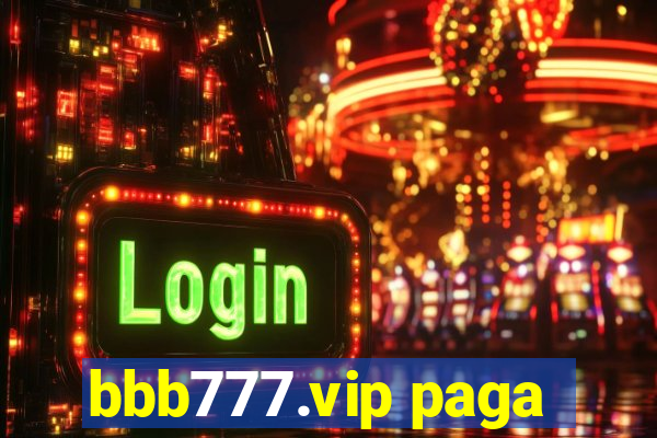 bbb777.vip paga