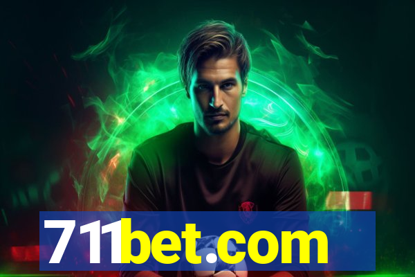 711bet.com