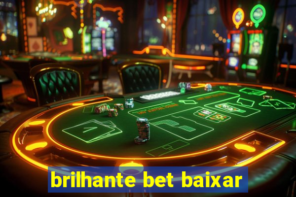 brilhante bet baixar