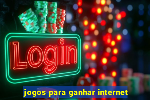 jogos para ganhar internet