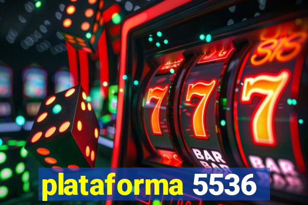 plataforma 5536