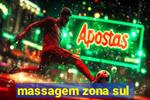 massagem zona sul