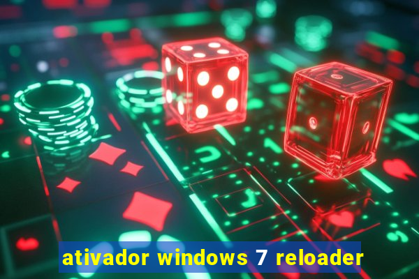 ativador windows 7 reloader