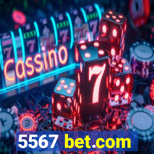 5567 bet.com