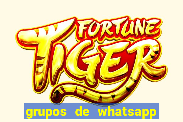 grupos de whatsapp de putaria