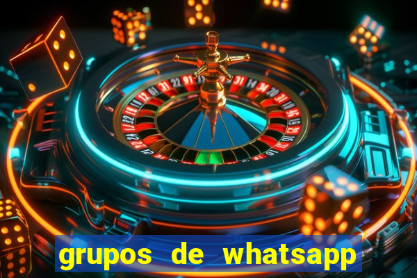 grupos de whatsapp de putaria