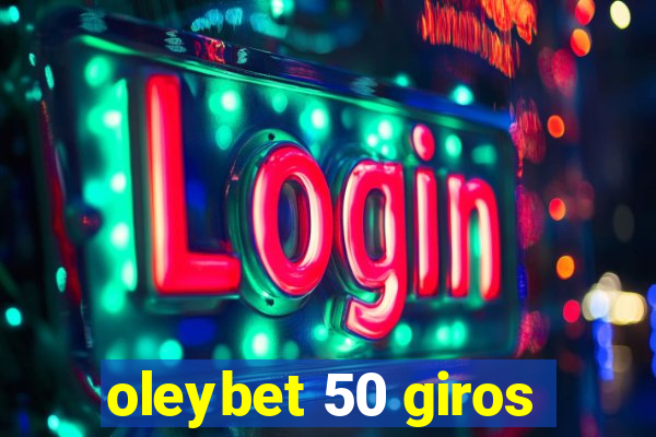 oleybet 50 giros