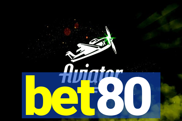 bet80