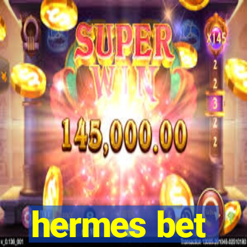 hermes bet