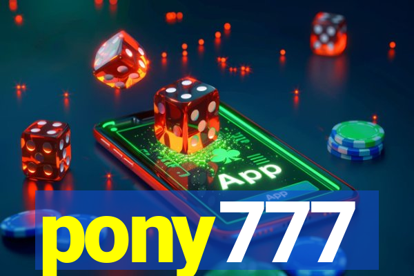 pony777