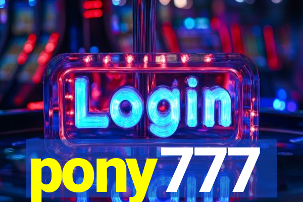 pony777