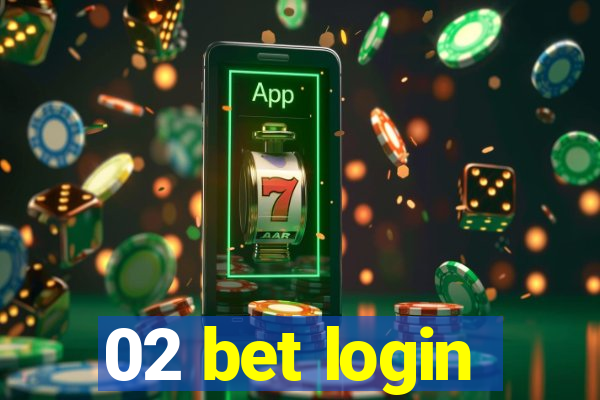 02 bet login