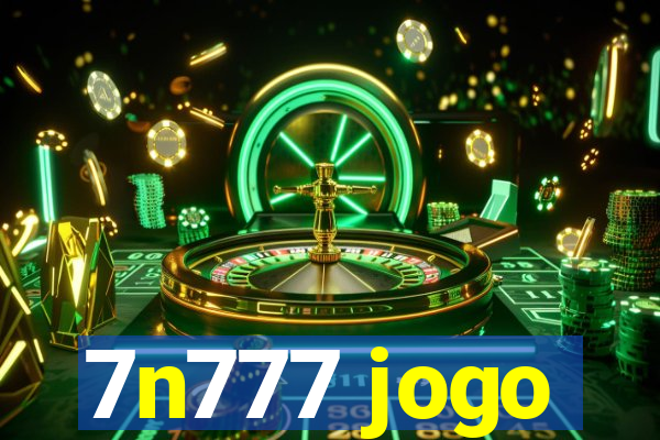 7n777 jogo