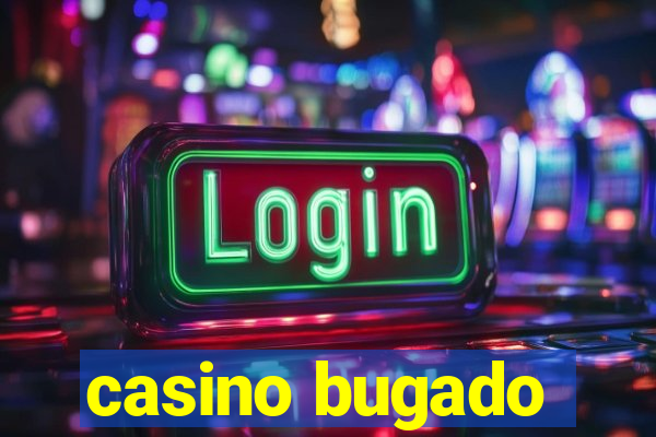 casino bugado