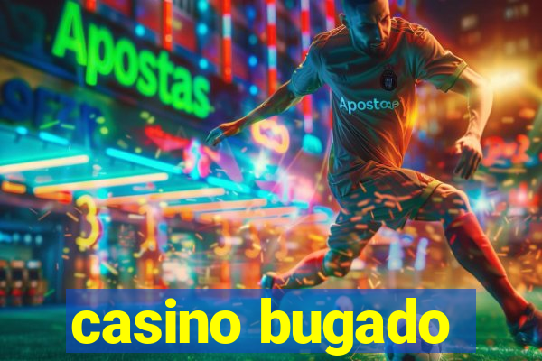 casino bugado