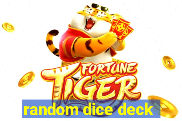 random dice deck