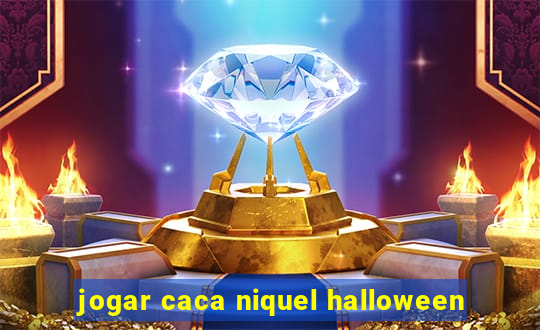 jogar caca niquel halloween