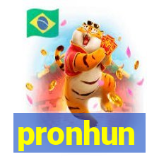 pronhun