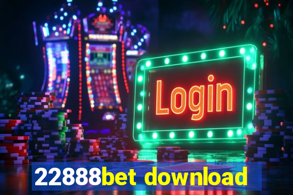 22888bet download