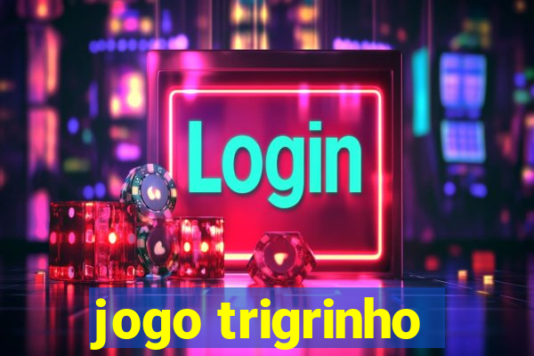 jogo trigrinho