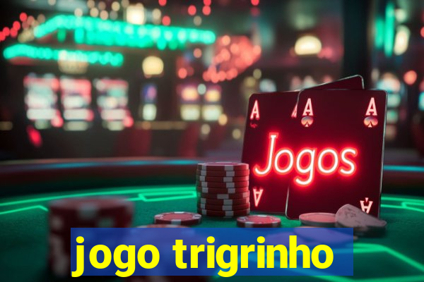 jogo trigrinho