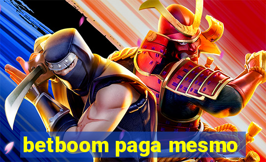 betboom paga mesmo